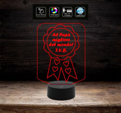 Idea regalo originale FESTA DEL PAPA’ Compleanno Natale LAMPADA LED 7 colori coccarda con frase da scrivania Original gift - Lampada LED - Festa del papà
