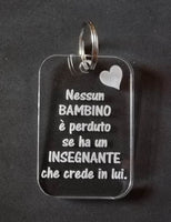 PORTACHIAVI fine anno scolastico Idea regalo maestra e insegnante PORTACHIAVE Originale e personalizzabile con frase - Articolo in Plexiglass - Portachiavi