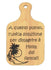 TAGLIERE Decorativo Accessorio cucina Idea regalo originale divertente compleanno - Articolo in legno - Taglieri decorativi